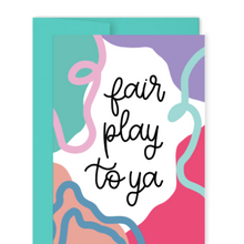 Load image into Gallery viewer, FAIR PLAY TO YA CARD OH MY GOOD Ireland