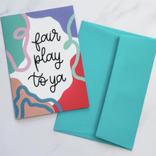 Load image into Gallery viewer, FAIR PLAY TO YA CARD OH MY GOOD Ireland